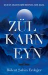 Zülkarneyn &amp; Kur'an Arkelojisi Işığında Adil Bir Kral