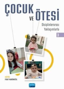 Çocuk ve Ötesi III & Disiplinlerarası Yaklaşımlarla