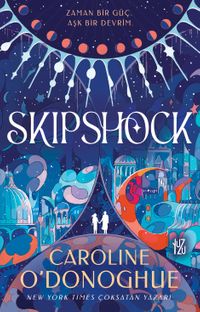 Skipshock / Zaman Bir Güç Aşk Bir Devrim