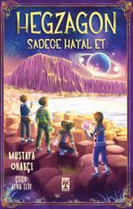 Hegzagon & Sadece Hayal Et