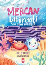 Mercan Labirenti & Yol Seni Hatırlar