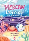 Mercan Labirenti &amp; Yol Seni Hatırlar