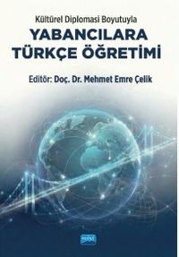 Kültürel Diplomasi Boyutuyla Yabancılara Türkçe Öğretimi