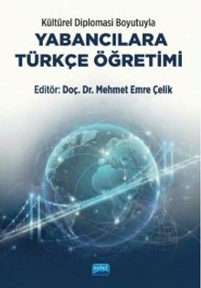 Kültürel Diplomasi Boyutuyla Yabancılara Türkçe Öğretimi