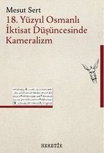 18. Yüzyıl Osmanlı İktisat Düşüncesinde Kameralizm