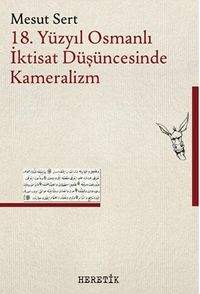 18. Yüzyıl Osmanlı İktisat Düşüncesinde Kameralizm