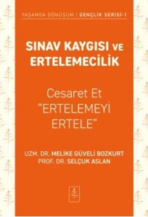 Sınav Kaygısı ve Ertelemecilik & Cesaret Et "Ertelemeyi Ertele"