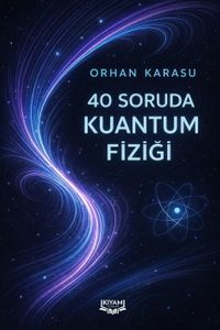 40 Soruda Kuantum Fiziği
