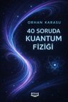 40 Soruda Kuantum Fiziği