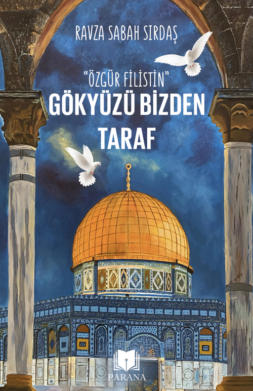 Gökyüzü Bizden Taraf “Özgür Filistin”