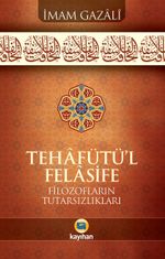 Tehafütü'l-Felasife Filozofların Tutarsızlıkları
