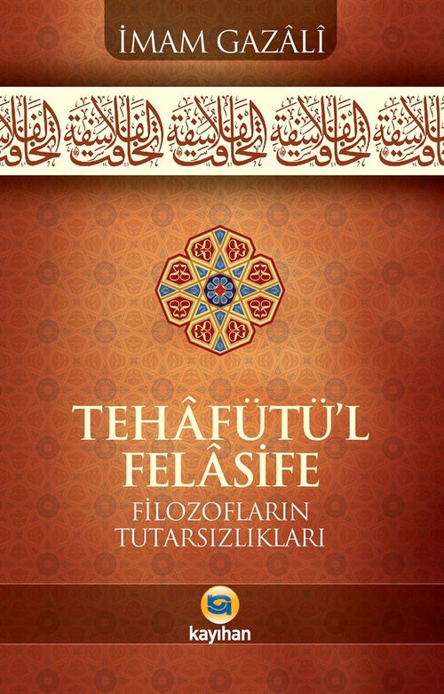 Tehafütü'l-Felasife Filozofların Tutarsızlıkları
