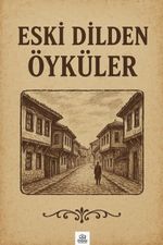 Eski Dilden Öyküler