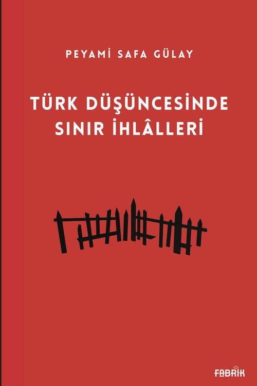 Türk Düşüncesinde Sınır İhlalleri