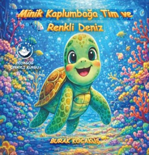 Minik Kaplumbağa Tim ve Renkli Deniz