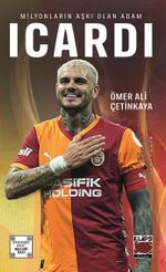 Mauro Icardi & Milyonların Aşkı Olan Adam