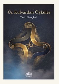Üç Kulvardan Öyküler
