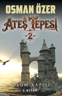 Ateş Tepesi 2 & Ölüm Kapısı 2.Kitap