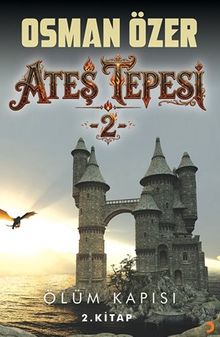 Ateş Tepesi 2 & Ölüm Kapısı 2.Kitap