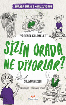 Sizin Orada Ne Diyorlar / Burada Türkçe Konuşuyoruz