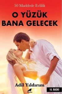 O Yüzük Bana Gelecek ( 50 Maddede Evlilik )