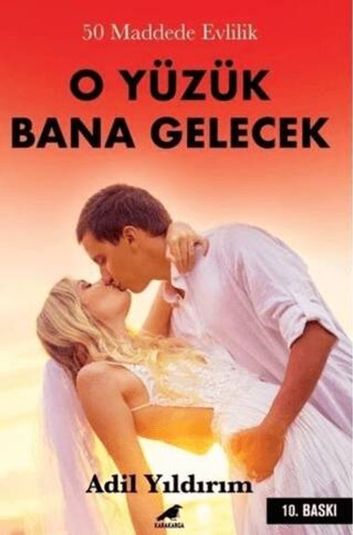 O Yüzük Bana Gelecek ( 50 Maddede Evlilik )