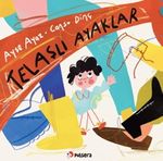Telaşlı Ayaklar