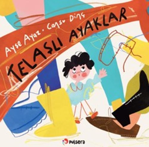 Telaşlı Ayaklar