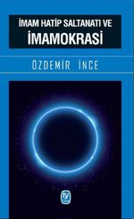 İmam Hatip Saltanatı ve İmamokrasi