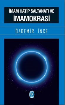 İmam Hatip Saltanatı ve İmamokrasi