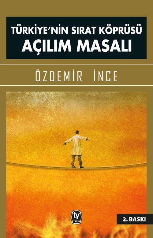 Türkiye'nin Sırat Köprüsü Açılım Masalı