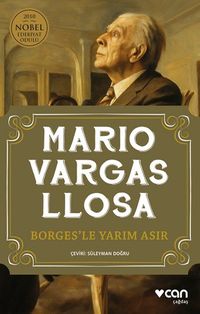 Borges'le Yarım Asır