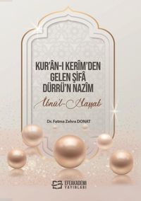Kur'an-ı Kerîm'den Gelen Şifa Dürrü'n-Nazîm İbnü'l-Haşşab