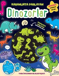 Dinozorlar  / Karanlıkta Parlayan Kitaplar