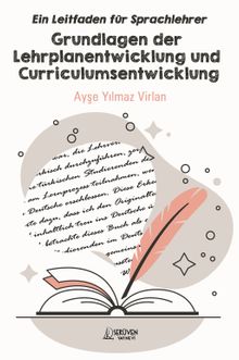 Ein Leitfaden für Sprachlehrer  Grundlagen der Lehrplanentwicklung und  Curriculumsentwicklung