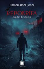 Repokrifa & Sıradan Bir Hikaye
