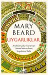 Uygarlıklar: Antik Dünyadan Günümüze Sanatta İnsan ve İnanç İmgelerinin Tarihi