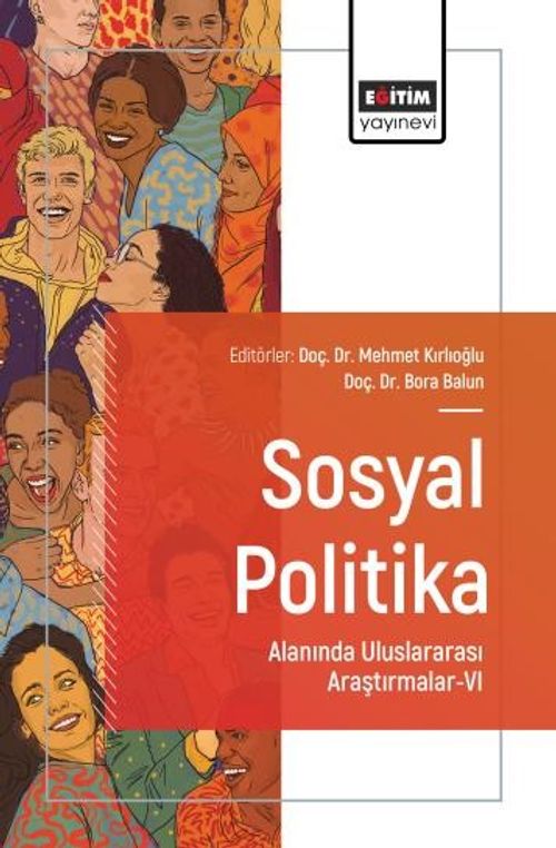 Sosyal Politika Alanında Uluslararası Araştırmalar-VI