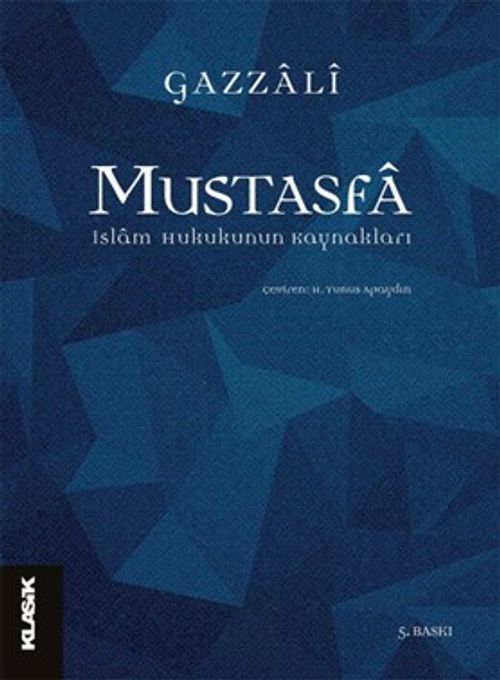 Mustasfa & İslam Hukukunun Kaynakları