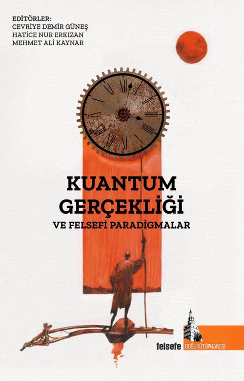 Kuantum Gerçekliği ve Felsefi Paradigmalar