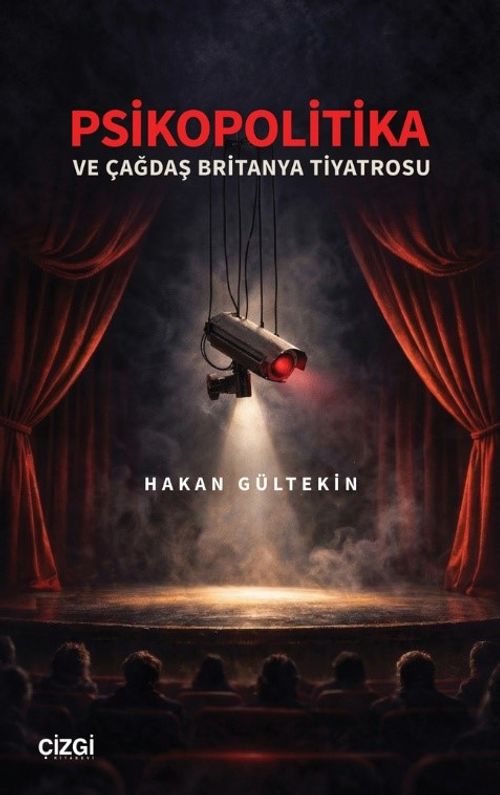 Psikopolitika ve Çağdaş Britanya Tiyatrosu