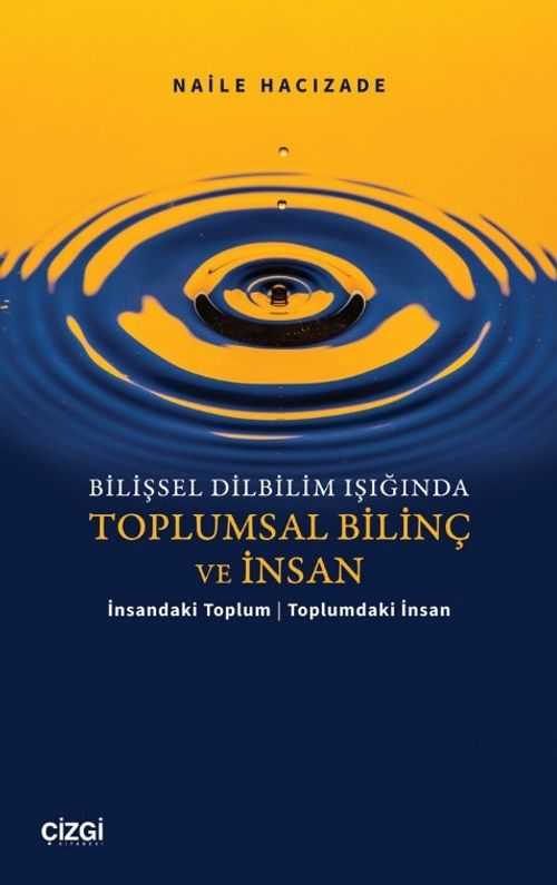 Bilişsel Dilbilim Işığında Toplumsal Bilinç ve İnsan / İnsandaki Toplum Toplumdaki İnsan