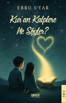 Kuran Kalplere Ne Söyler 2