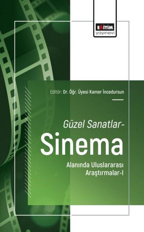 Güzel Sanatlar-Sinema Alanında Uluslararası Araştırmalar-I