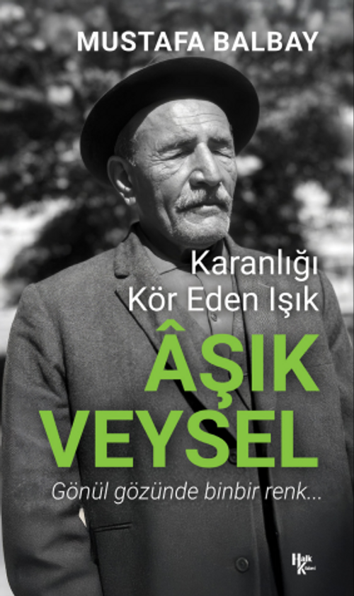 Karanlığı Kör Eden Işık Aşık Veysel
