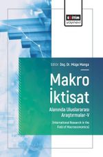 Makro İktisat Alanında Uluslararası Araştırmalar-V