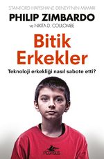 Bitik Erkekler & Teknoloji Erkekliği Nasıl Sabote Etti?