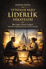 Yetkinlik Bazlı Liderlik Hikayeleri