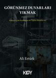 Görünmez Duvarları Yıkmak