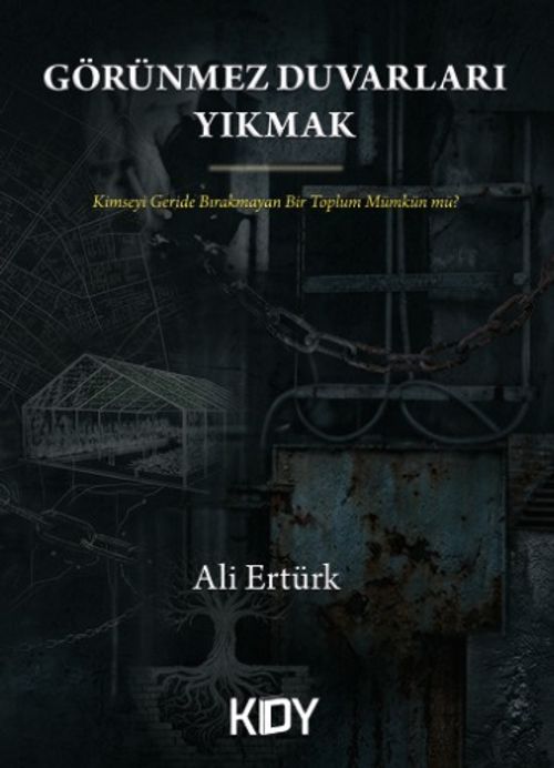 Görünmez Duvarları Yıkmak